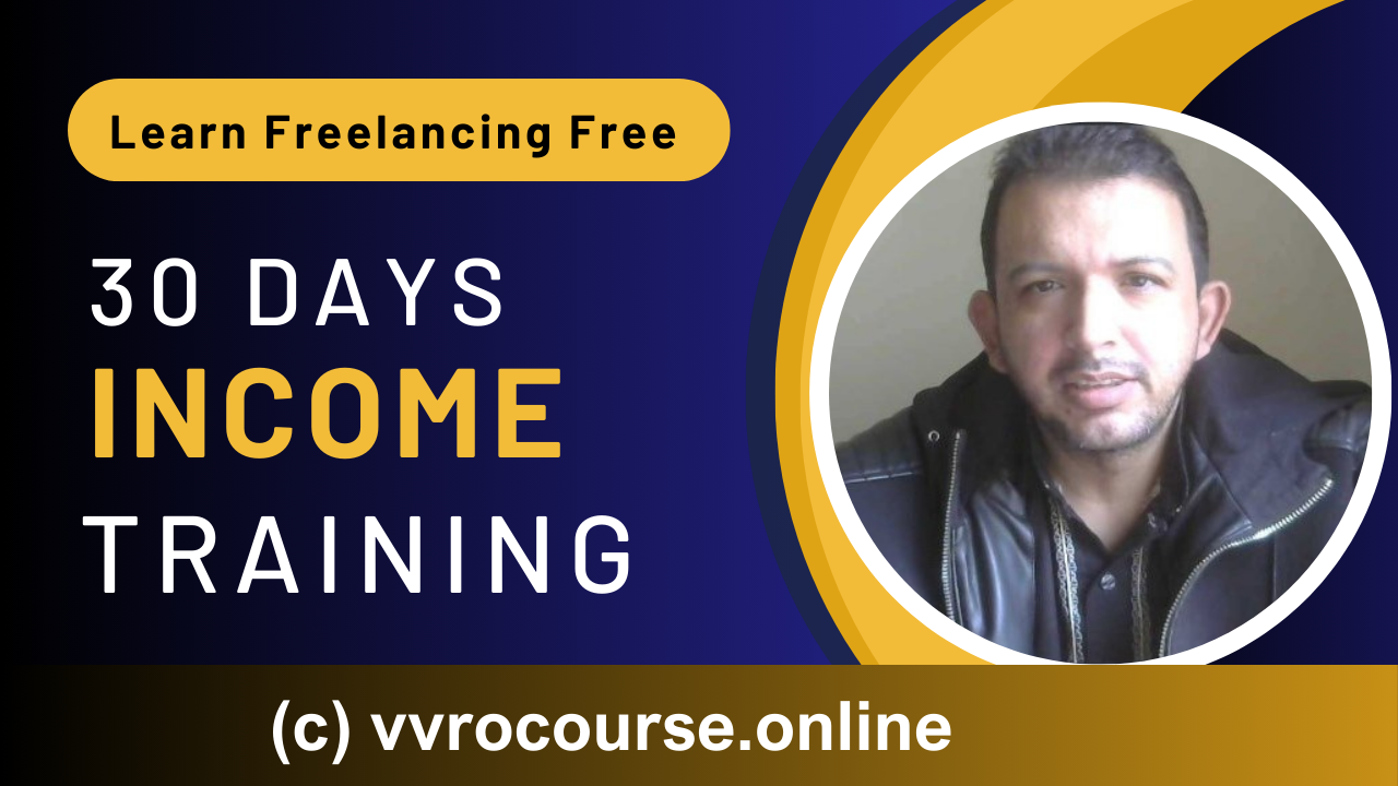 30 Days Income Training (Free Course)